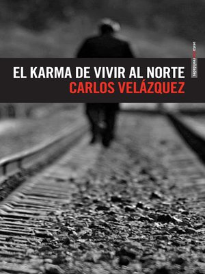 cover image of El karma de vivir al norte